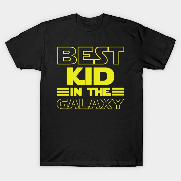 Best Kid in the Galaxy T-Shirt by Daskind